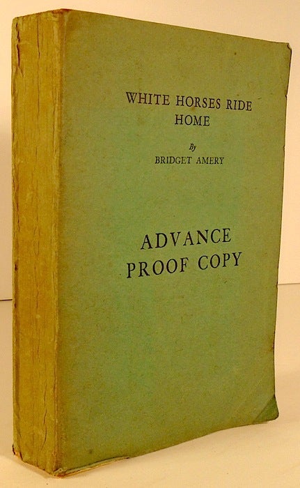 Item #28927 White Horses Ride Home [AUSTRALIAN FICTION]. Bridget AMERY