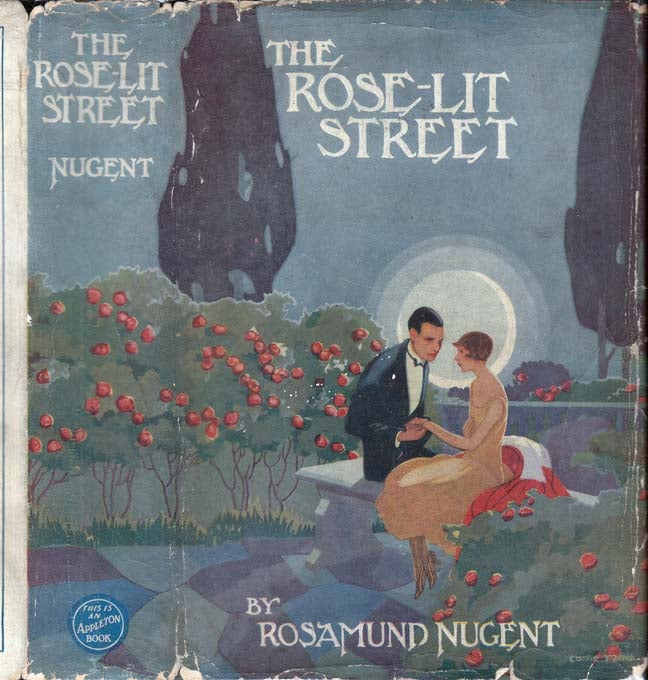 Item #28979 The Rose-Lit Street. Rosamund NUGENT