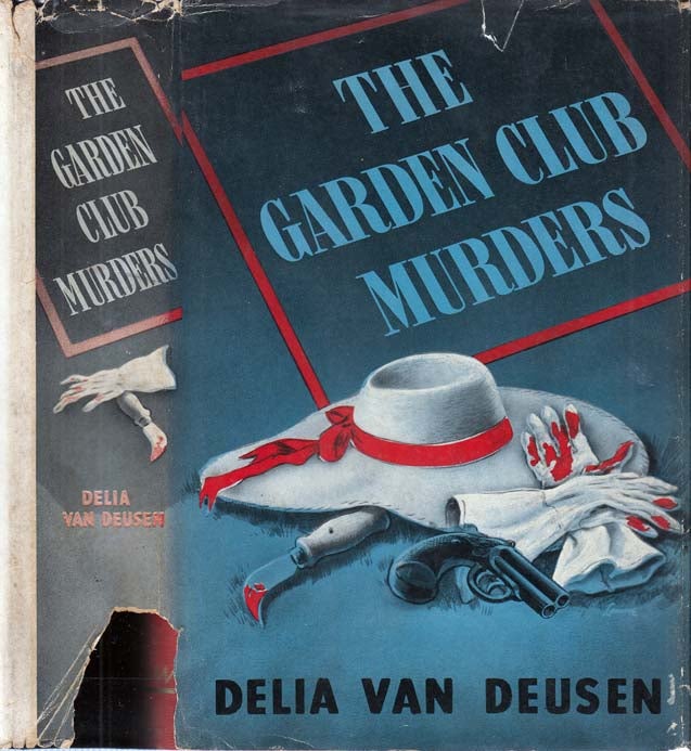 Item #29046 The Garden Club Murders. Delia VAN DEUSEN.