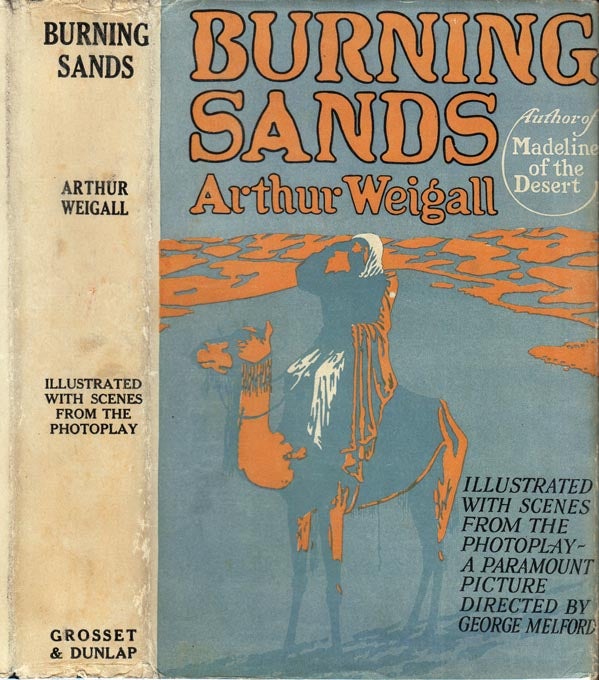 Item #29064 Burning Sands. Arthur WEIGALL