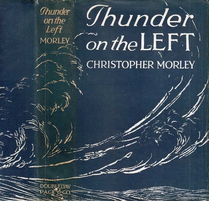 Item #29069 Thunder on the Left. Christopher MORLEY.