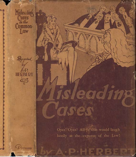 Item #29087 Misleading Cases in the Common Law. A. P. HERBERT