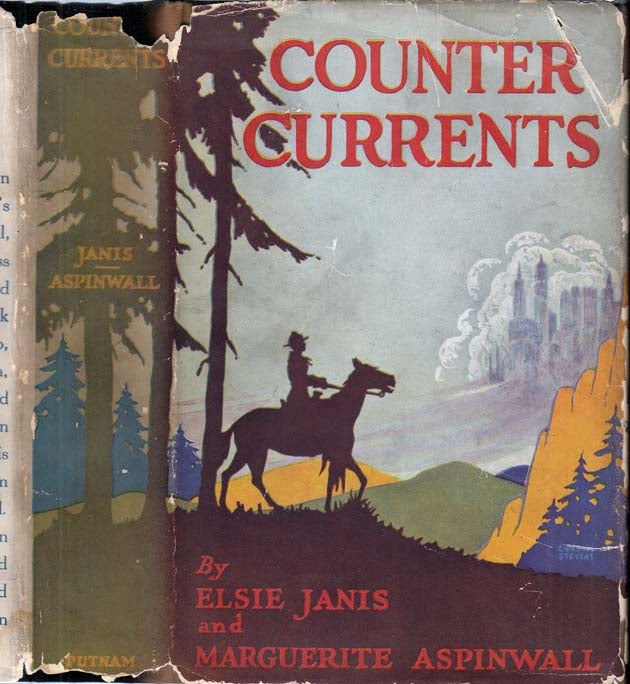 Item #29088 Counter Currents [SIGNED AND INSCRIBED]. Elsie JANIS, Marguerite ASPINWALL