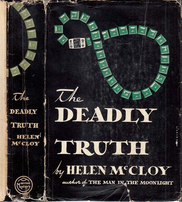 Item #29125 The Deadly Truth [NARCOTICS MYSTERY]. Helen MCCLOY.