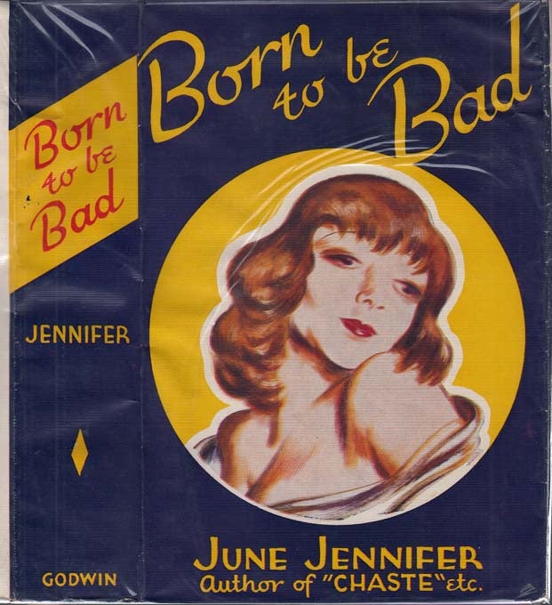 Item #29136 Born to Be Bad. June JENNIFER.