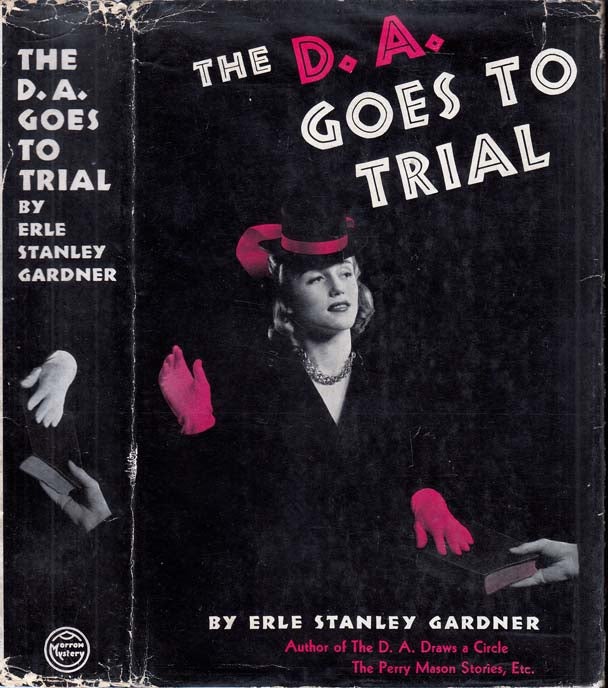 Item #29181 The D. A. Goes to Trial [D.A]. Erle Stanley GARDNER