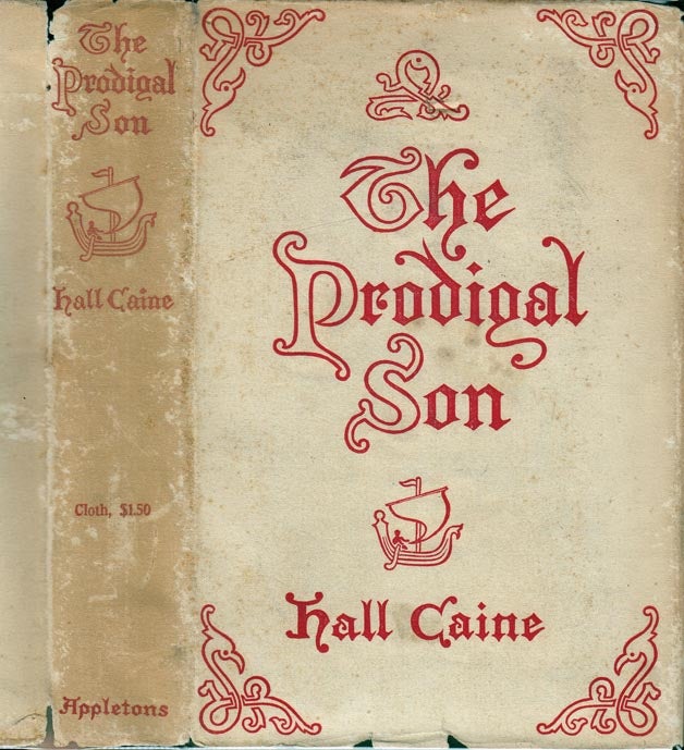 Item #29199 The Prodigal Son. Hall CAINE