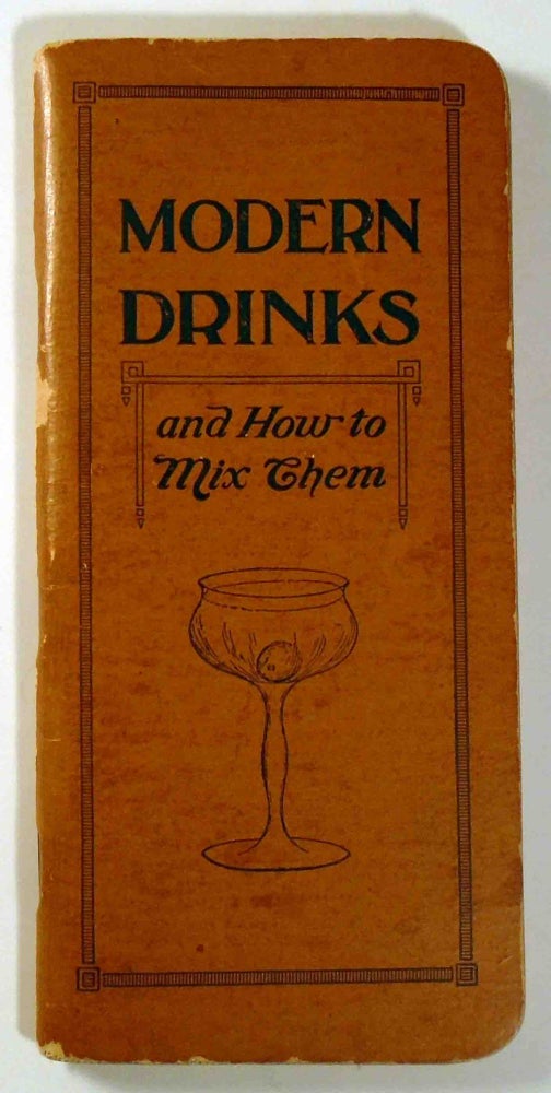 Item #29225 Modern Drinks and How to Mix Them, Recipes For Mixed Drinks [Cocktails]. BRUNSWICK...