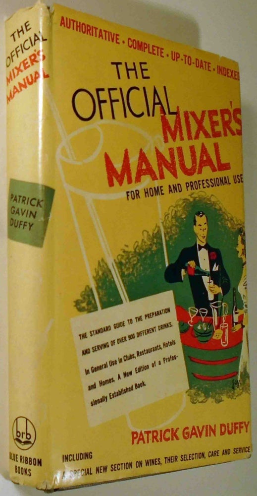 Item #29246 The Official Mixer's Manual, The Standard Guide for Professional and Amateur Bartenders Throughout the World [COCKTAILS]. Patrick Gavin DUFFY.