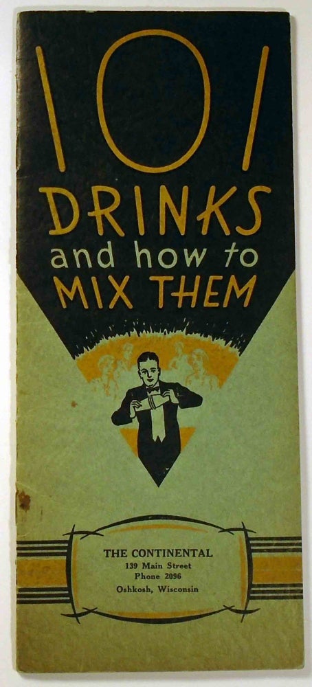 Item #29302 101 [One Hundred and One] Drinks and how to Mix Them. ANONYMOUS.