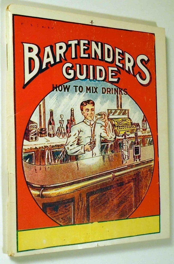 Item #29323 Wehman Bros.' Bartenders' Guide, How To Mix Drinks. WEHMAN BROTHERS