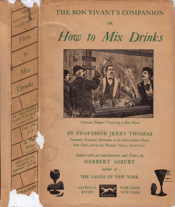 Item #29328 The Bon Vivant's Companion or How to Mix Drinks. Jerry THOMAS, Herbert ASBURY.