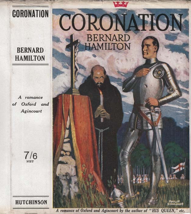 Item #29531 Coronation (A Romance of Oxford and Agincourt). Bernard HAMILTON