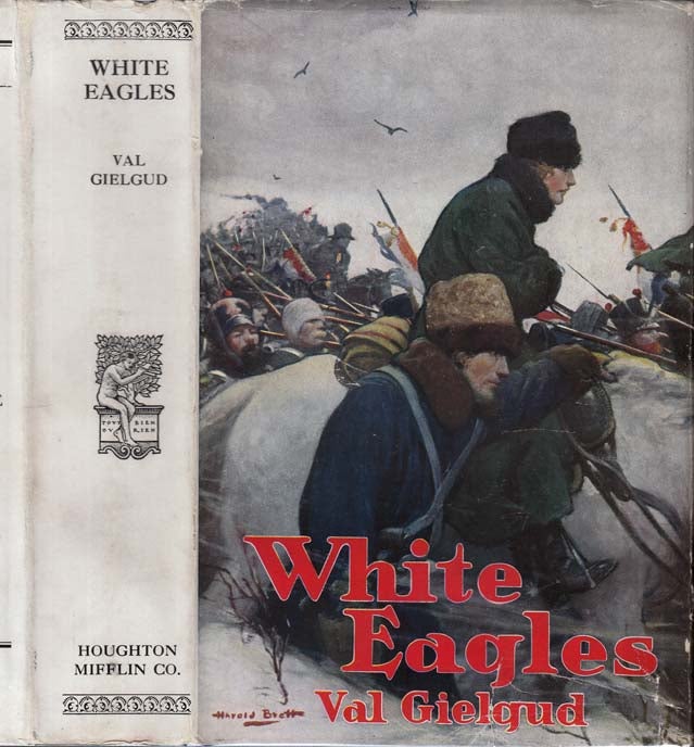Item #29585 White Eagles, A Story of 1812. Val GIELGUD