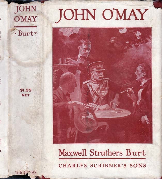 Item #29588 John O'May and Other Stories. Maxwell Struthers BURT.