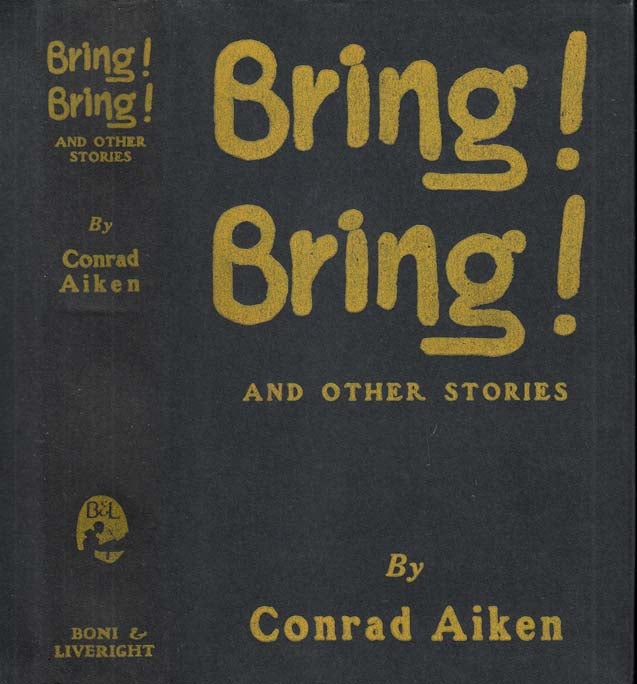 Item #29594 Bring! Bring! and Other Stories. Conrad AIKEN