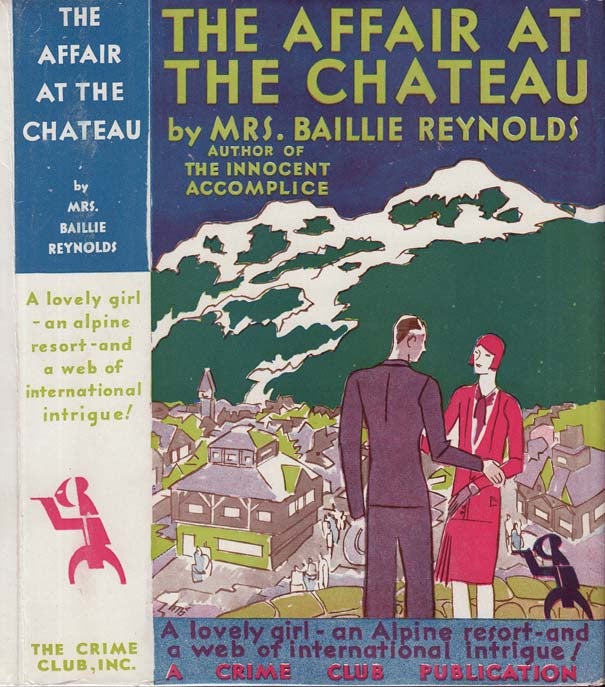 Item #29609 The Affair at the Chateau. Mrs Baillie REYNOLDS