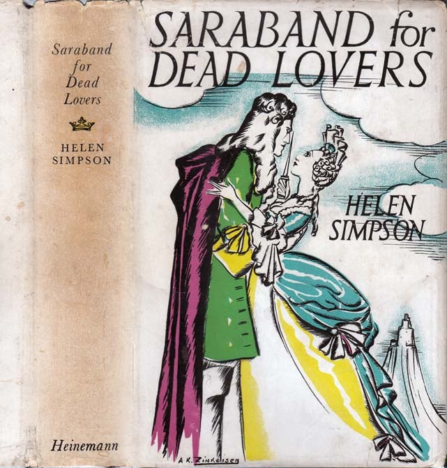 Item #29626 Saraband for Dead Lovers. Helen SIMPSON.