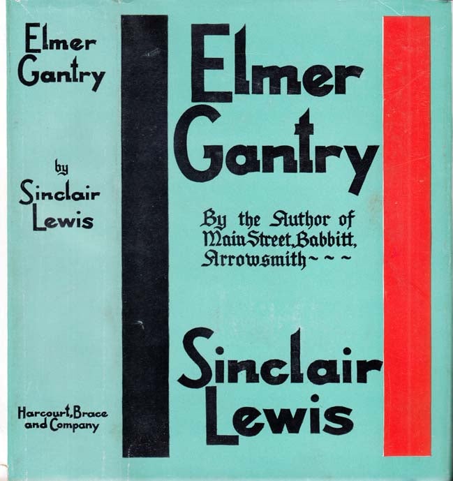 Item #29643 Elmer Gantry [SIGNED AND INSCRIBED]. Sinclair LEWIS