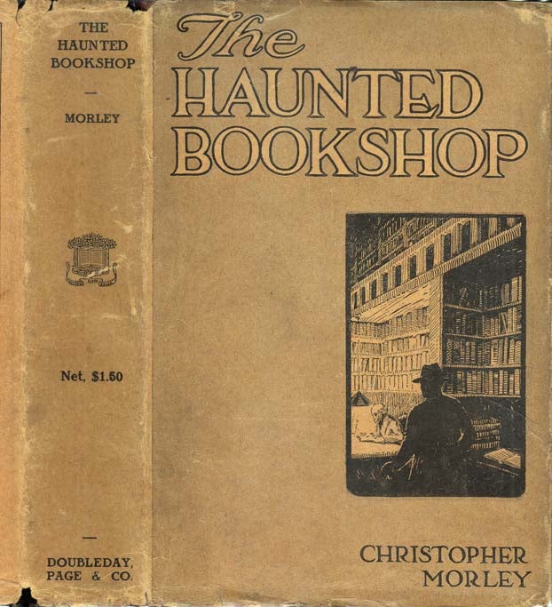 Item #29651 The Haunted Bookshop. Christopher MORLEY