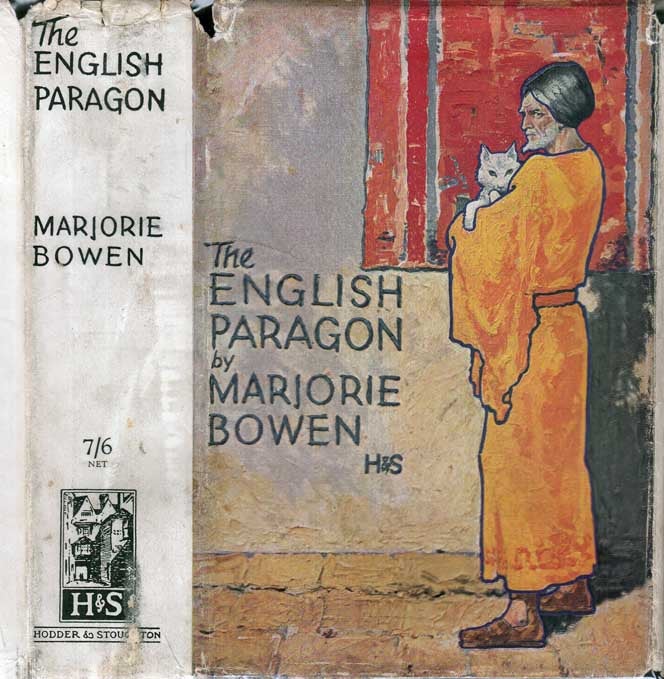 Item #29661 The English Paragon. Marjorie BOWEN, Gabrielle Margaret Vere Campbell.