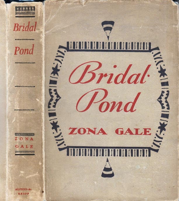 Item #29666 Bridal Pond [SIGNED AND INSCRIBED]. Zona GALE.
