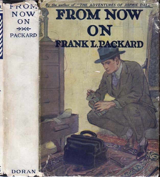 Item #29683 From Now On. Frank L. PACKARD.