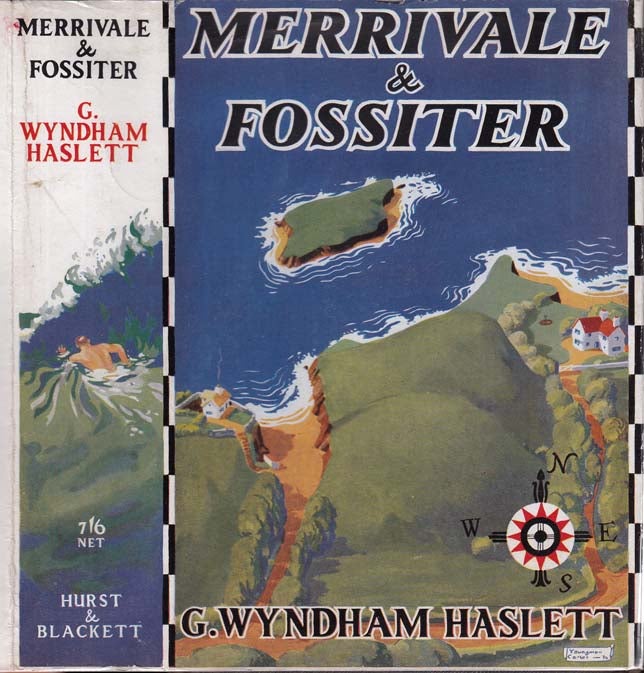 Item #29703 Merrivale and Fossiter, A Memory Between Two Worlds. G. Wyndham HASLETT