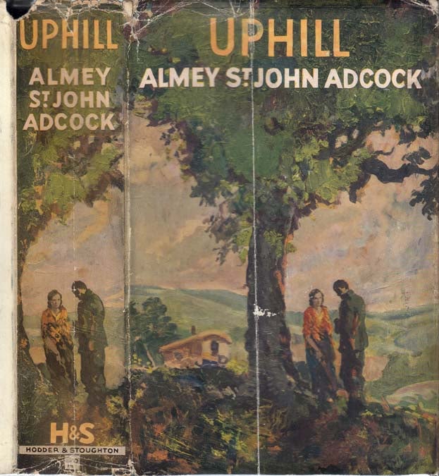 Item #29706 Up Hill [SIGNED AND INSCRIBED]. Almey ST. JOHN ADCOCK.