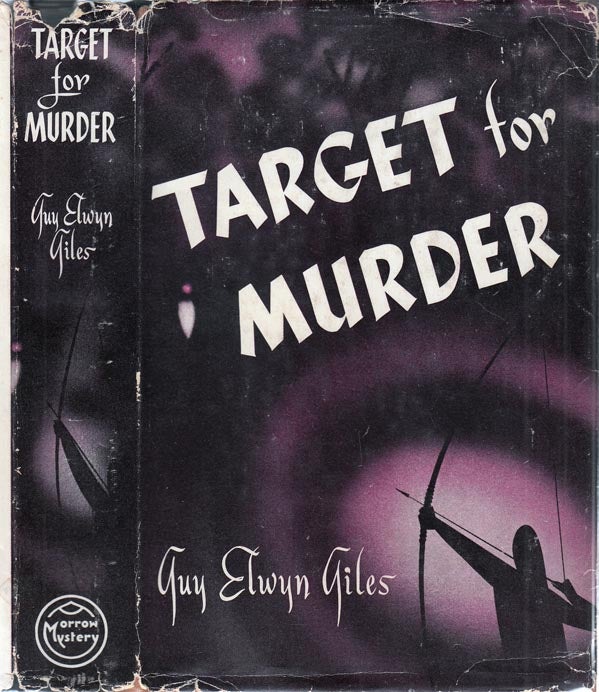 Item #29713 Target ... for Murder [SIGNED AND INSCRIBED]. Guy Elwyn GILES.