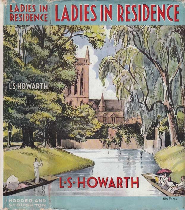 Item #29720 Ladies in Residence. L. S. HOWARTH, Leslie Schofield.