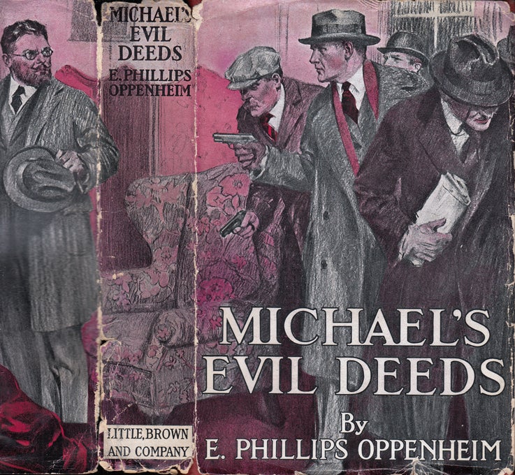 Item #30634 Michael's Evil Deeds. E. Phillips OPPENHEIM.