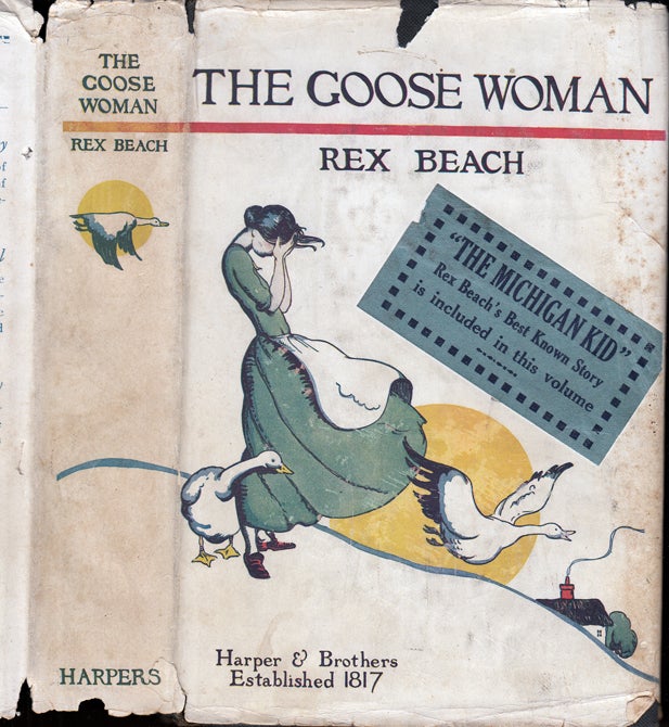 Item #30681 The Goose Woman and Other Stories. Rex BEACH
