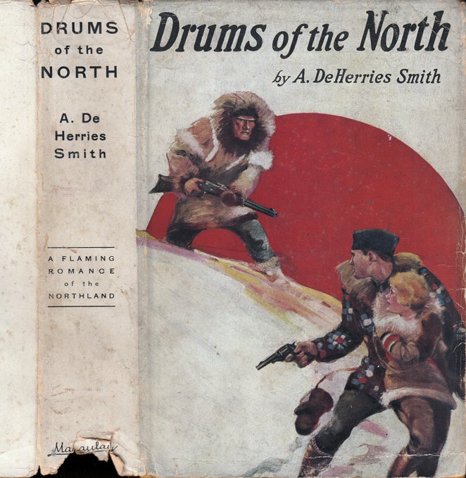 Item #30689 Drums of the North. A. DE HERRIES SMITH