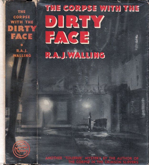 Item #30710 The Corpse with the Dirty Face. R. A. J. WALLING.