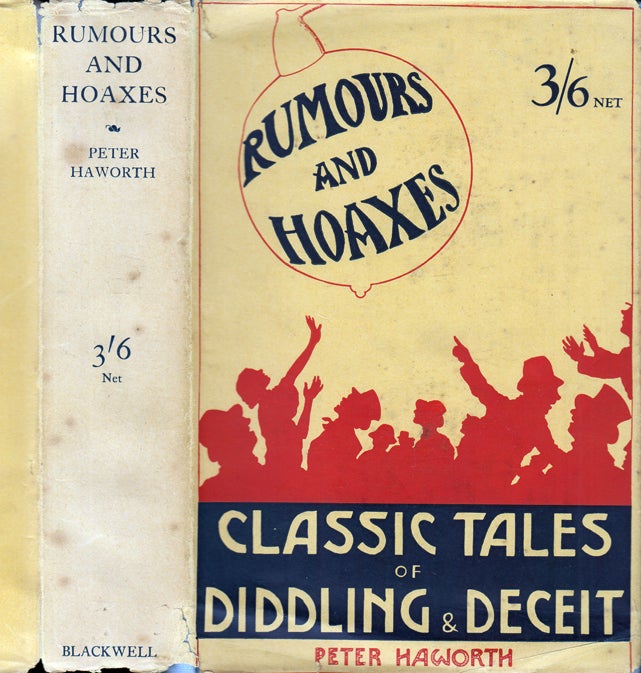 Item #30718 Rumours and Hoaxes, Classic Tales of Fraud and Deception. Peter HAWORTH.