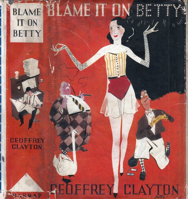 Item #30752 Blame it on Betty. Geoffrey CLAYTON