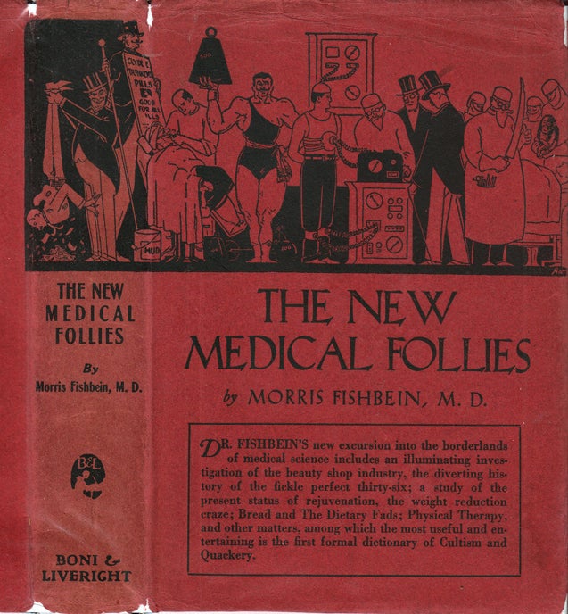 Item #31027 The New Medical Follies. Morris M. D. FISHBEIN.