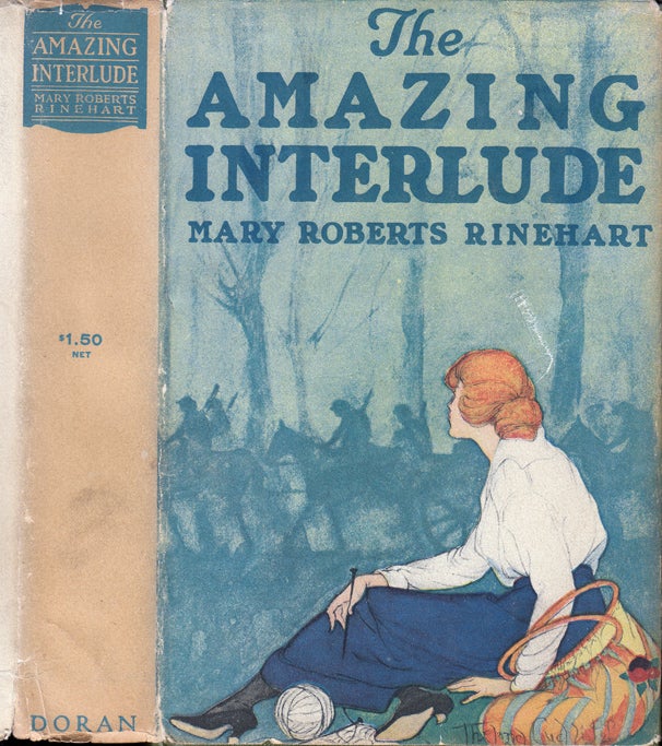 Item #31045 The Amazing Interlude. Mary Roberts RINEHART.