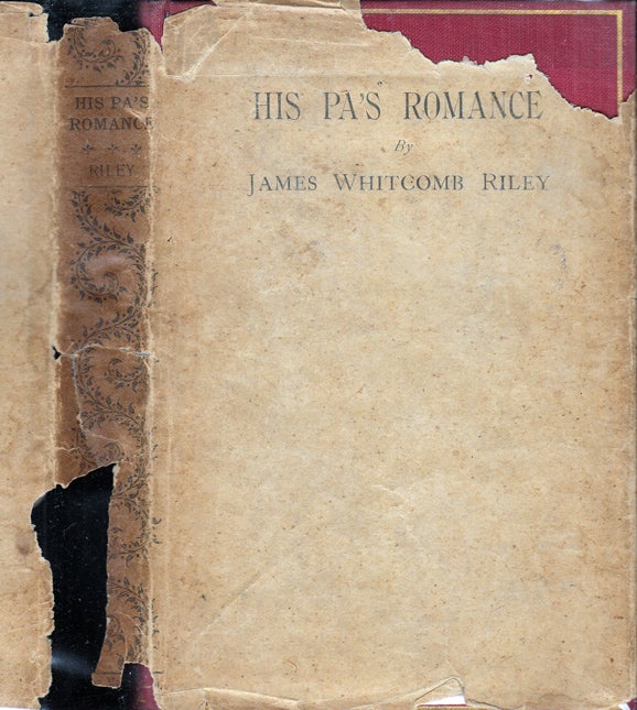 Item #31077 His Pa's Romance. James Whitcomb RILEY