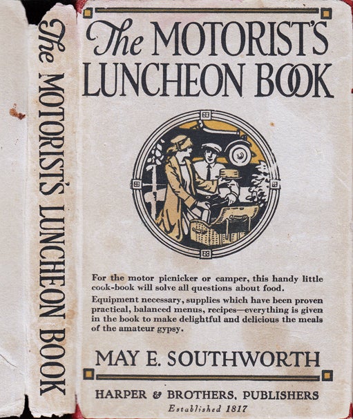 Item #31085 The Motorist's Luncheon Book. May E. SOUTHWORTH