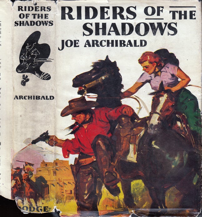 Item #31088 Riders of the Shadows. Joe ARCHIBALD