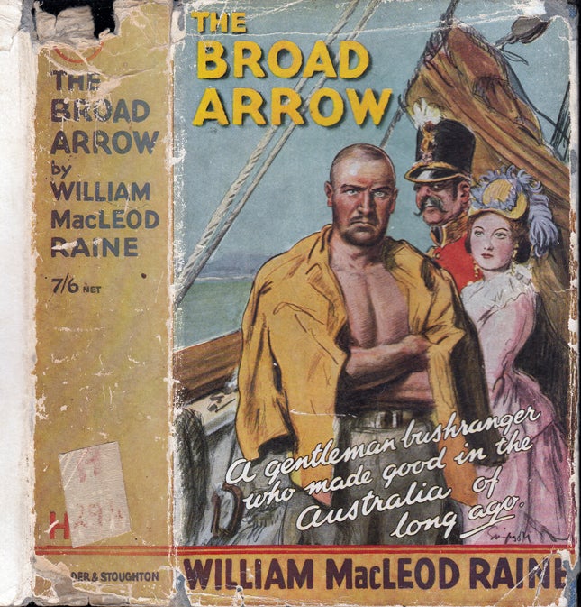 Item #31090 The Broad Arrow. William Macleod RAINE.