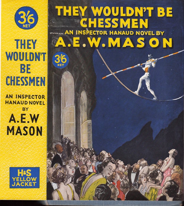 Item #31122 They Wouldn't Be Chessmen. A. E. W. MASON.