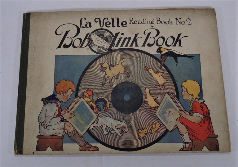 Item #31145 La Velle Bob Link Book Reading Book No. 2. The Story of Betty and Bob and Their...