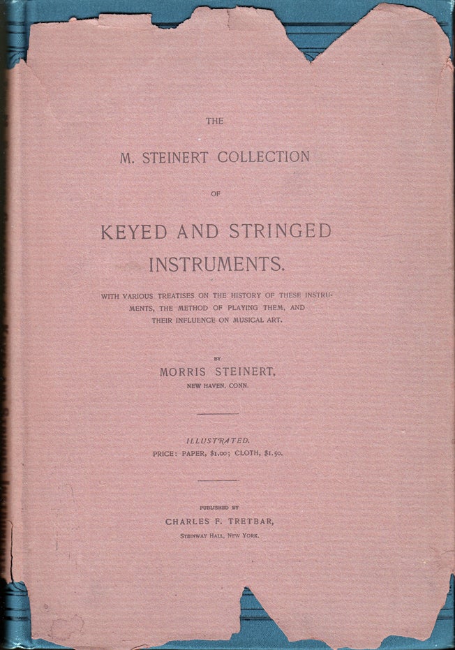 Item #31161 The M. Steinert Collection of Keyed and Stringed Instruments. Morris STEINERT.