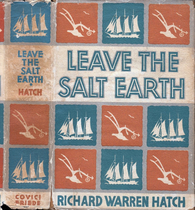 Item #31205 Leave the Salt Earth. Richard Warren HATCH