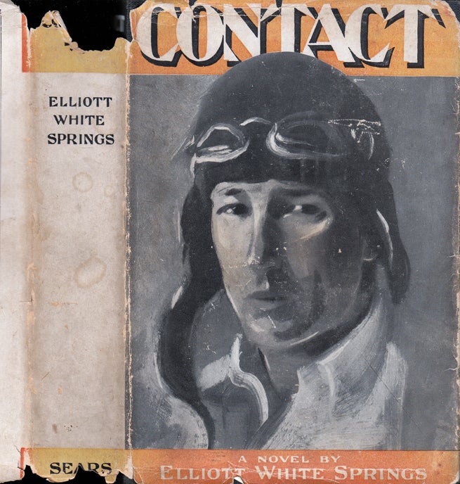 Item #31226 Contact, A Romance of the Air. Elliott White SPRINGS