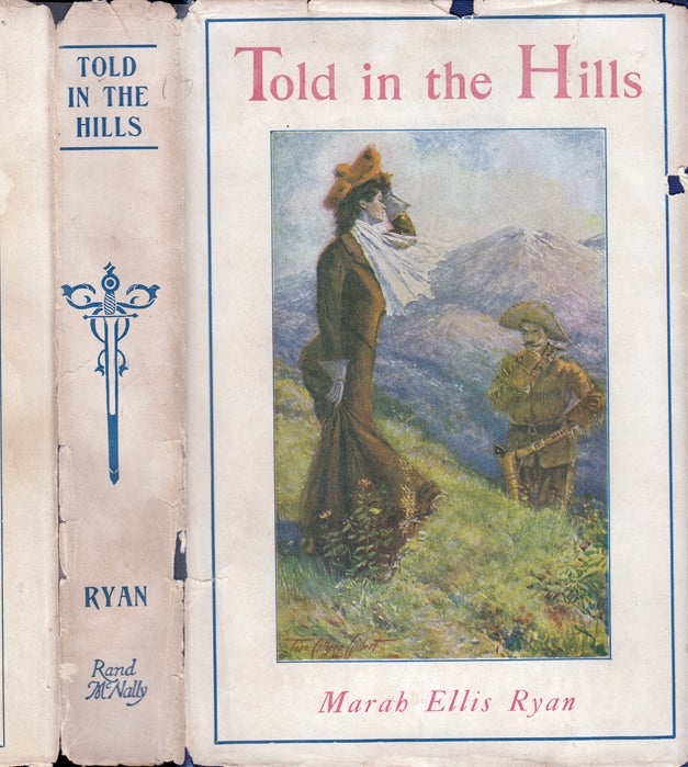 Item #31227 Told in the Hills [NATIVE AMERICAN INTEREST]. Marah Ellis RYAN