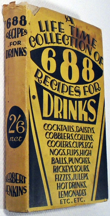 Item #31244 A Life-Time Collection of 688 Recipes for Drinks. NON-FICTION, ROBERT